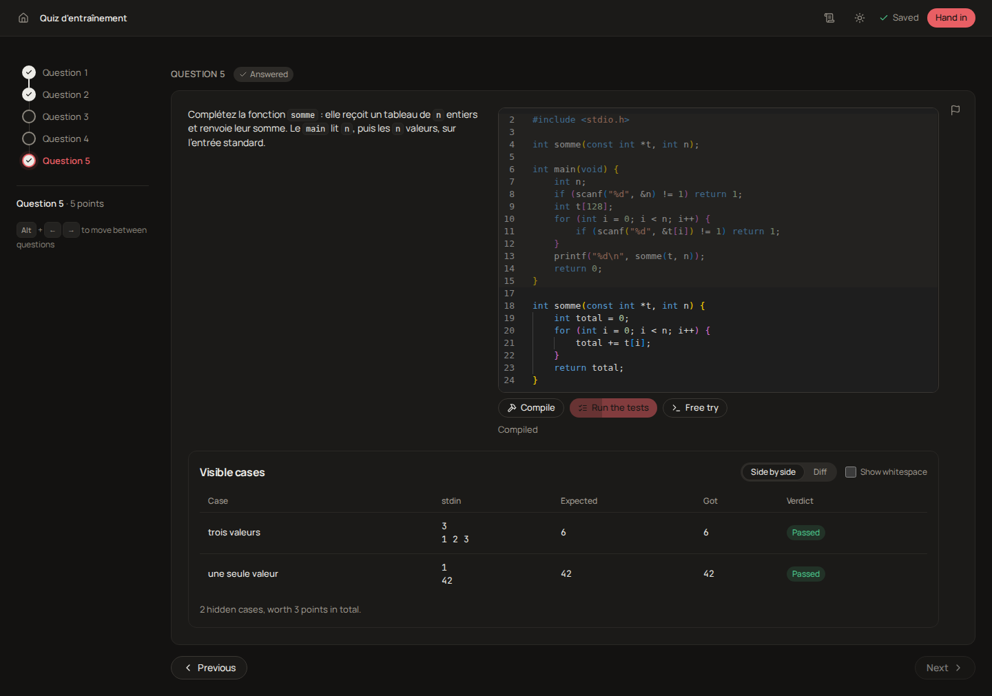 A code question after Run: the template, the editable region, Compiled, two visible cases both Passed, a note about two hidden cases, and a Try it yourself box