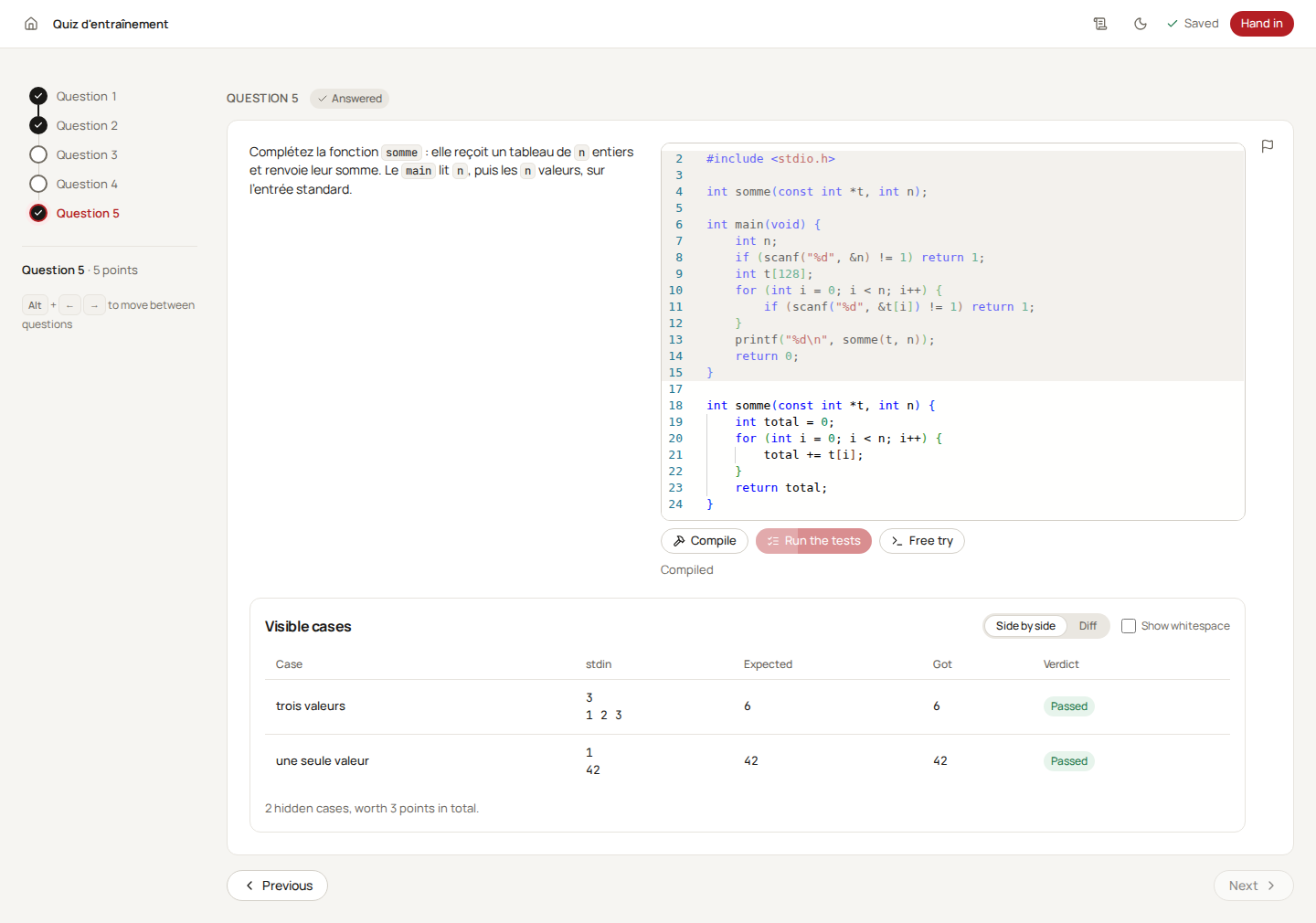 A code question after Run: the template, the editable region, Compiled, two visible cases both Passed, a note about two hidden cases, and a Try it yourself box